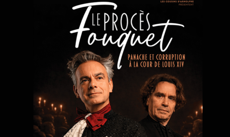 Le procès Fouquet : entre ombre et lumière, anatomie d&rsquo;une chute